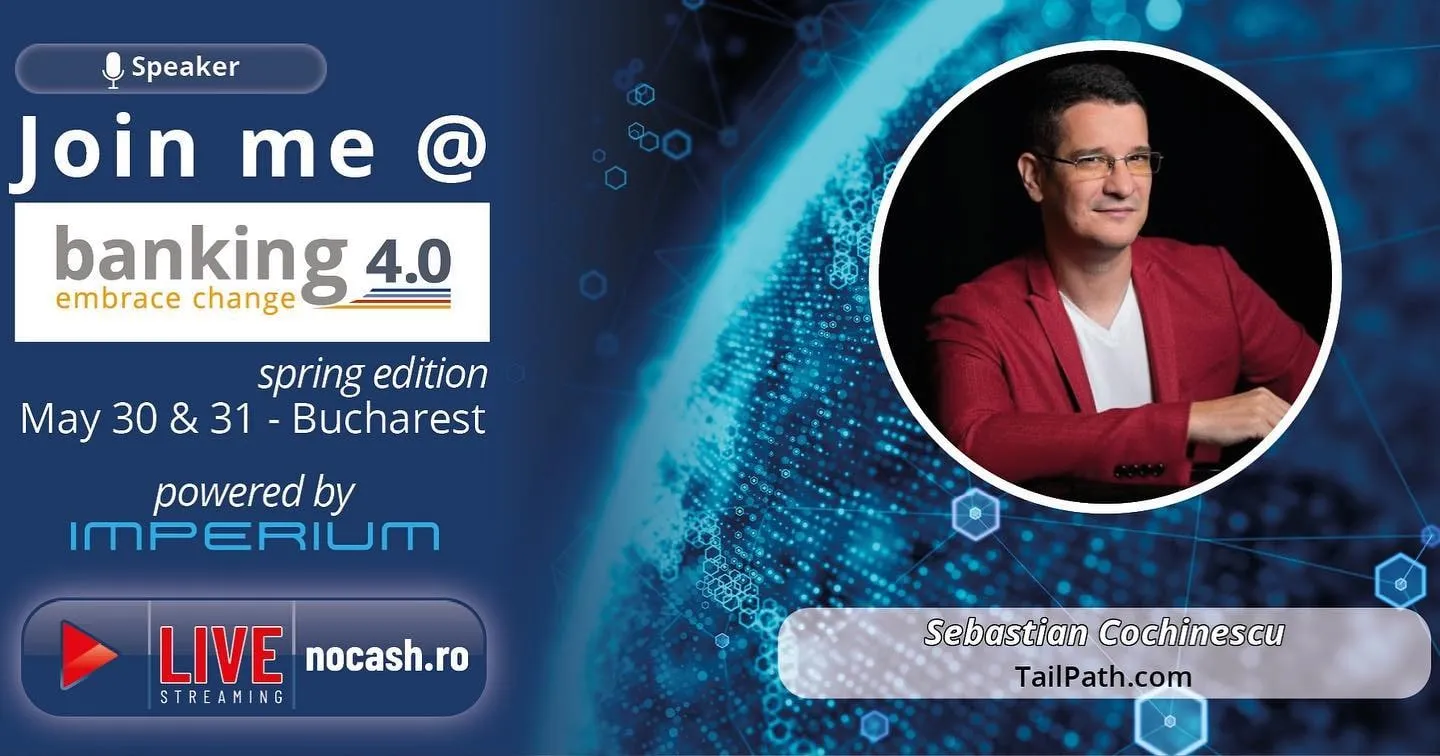 A Banking 4.0 conference graphic announces Sebastian Cochinescu as a speaker in Bucharest.